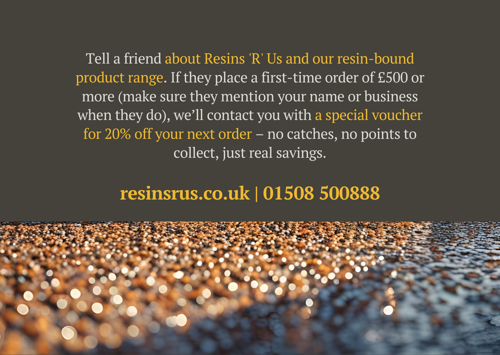 Resins R Us Refer a Friend Scheme resinbound products, accessories and tools UK